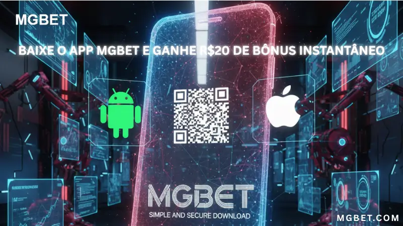 Baixe o App Mgbet e Ganhe R$20 de Bônus Instantâneo