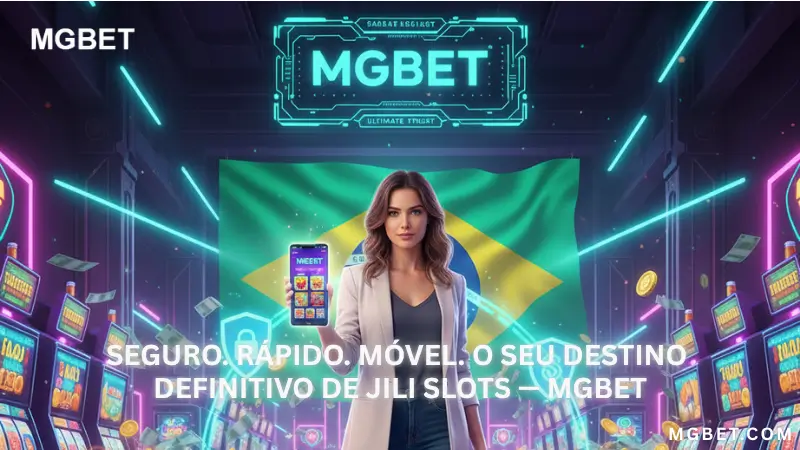 Seguro. Rápido. Móvel. O seu destino definitivo de JILI Slots — MGBET