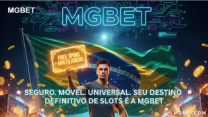 Seguro. Móvel. Universal. Seu destino definitivo de slots é a MGBET