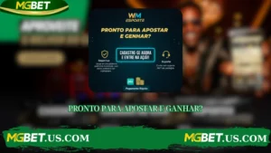 PRONTO PARA APOSTAR E GANHAR?
