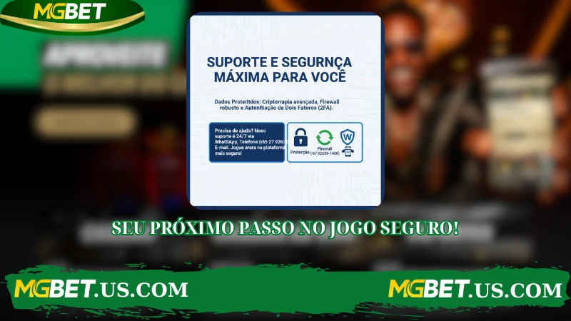 SEU PRÓXIMO PASSO NO JOGO SEGURO!