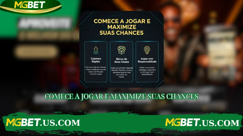 COMECE A JOGAR E MAXIMIZE SUAS CHANCES
